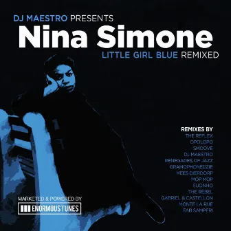 DJ Maestro Presents Nina Simone Little Girl Blue Remixed by DJ Maestro