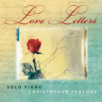 Love Letters by Christopher Peacock