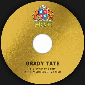 A Little at a Time / The Windmills of My Mind by Grady Tate