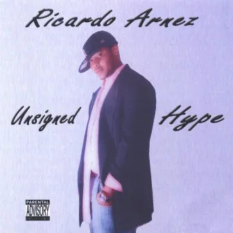 Unsigned Hype by Arnez