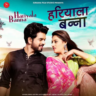 Hariyala Banna by Neha Mundra