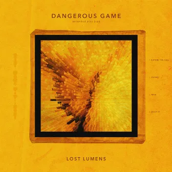 Dangerous Game by Lost Lumens