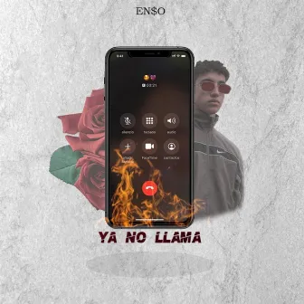 Ya No Llama by En$o