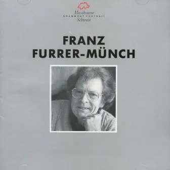 F. Furrer-Münch: Ensemble für neue Musik Zürich by Jurg Henneberger