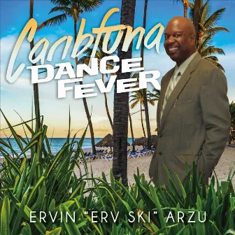 Caribfuna Dance Fever by Ervin Arzu