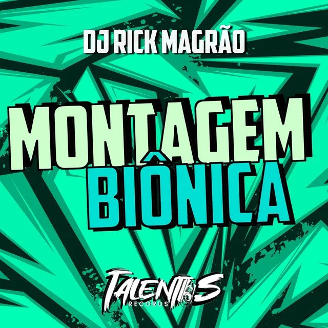 MONTAGEM BIÔNICA