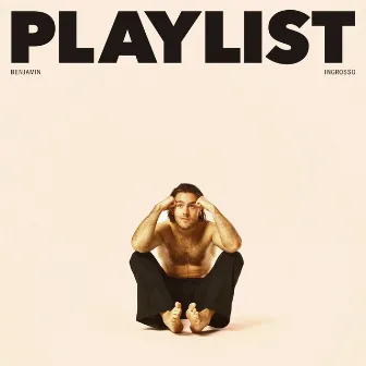 PLAYLIST by Benjamin Ingrosso