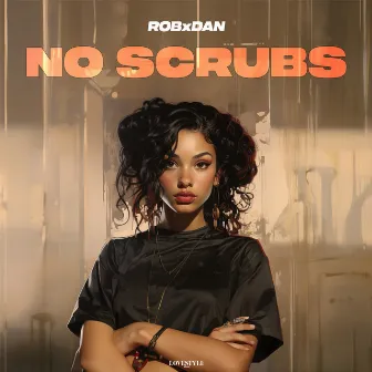 No Scrubs by RobxDan