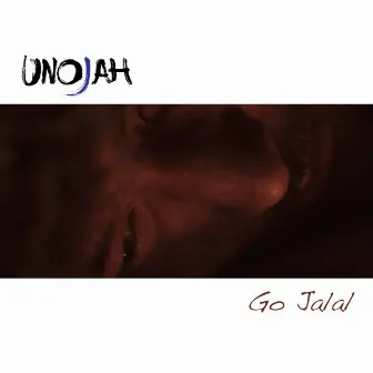 Go Jalal by Unojah