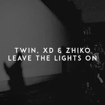 Leave the Lights On by ZHIKO