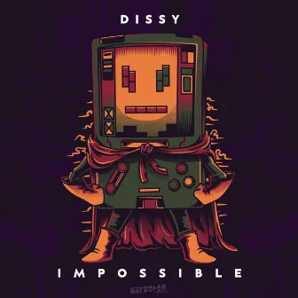 Impossible by Dissy