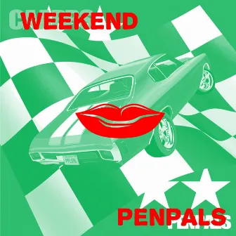 Weekend by PENPALS