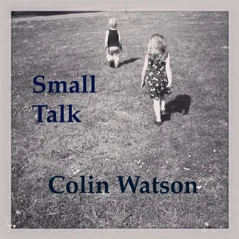 Small Talk by Colin Watson