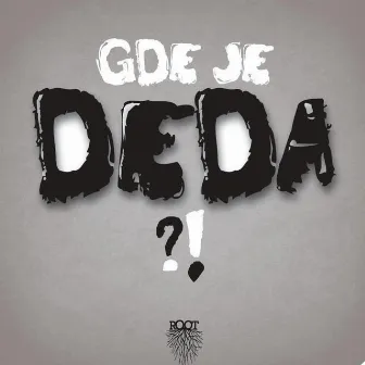 Gde je deda mixtape by Deda