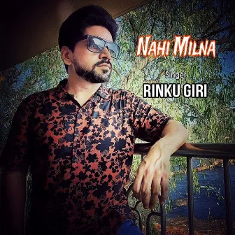 Nahi Milna by Rinku Giri