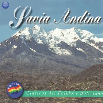 Clásicos del Folklore Boliviano by Savia Andina