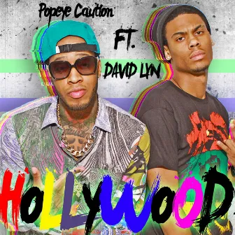 Hollywood (feat. David Lyn) by Popeye Caution