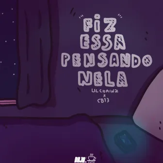 Fiz essa pensando nela by Cb13