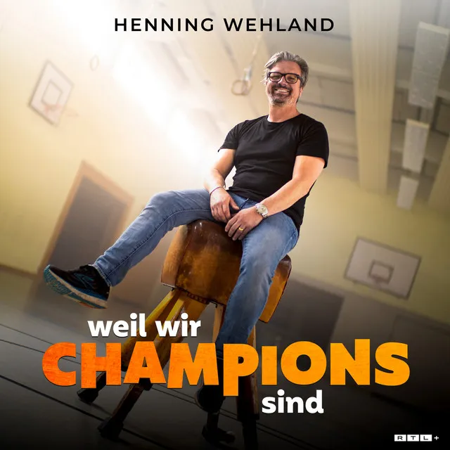 Weil wir Champions sind