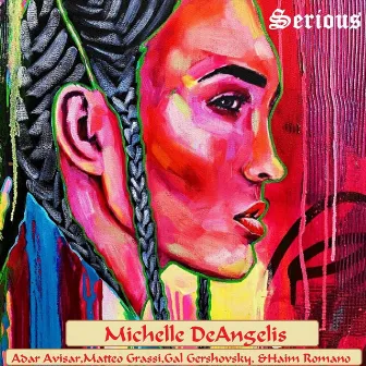 Serious by Michelle DeAngelis