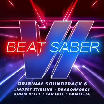 Beat Saber (Original Game Soundtrack), Vol.VI by Beat Saber