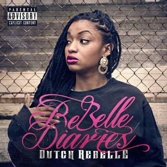 ReBelle Diaries by Dutch Rebelle