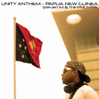 Unity Anthem - Papua New Guinea by Steven M