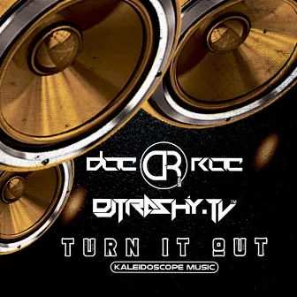 Turn It Out by Doc Roc