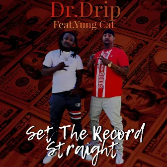 Set the Record Straight by Dr. Drip