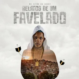 Relatos de Um Favelado by Mc Vitão Do Savoy