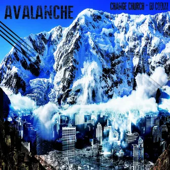 Avalanche by Change Church