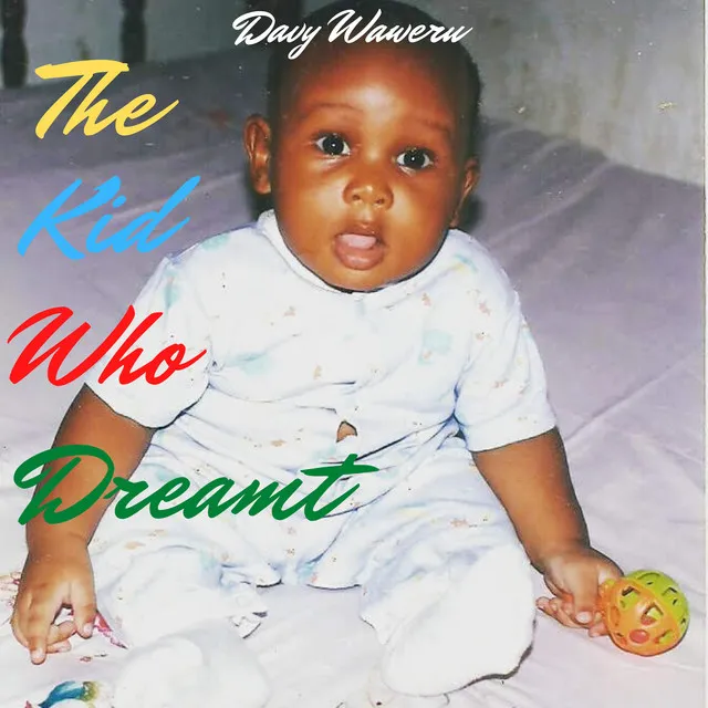 The Kid Who Dreamt