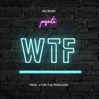 Wtf? by receiver