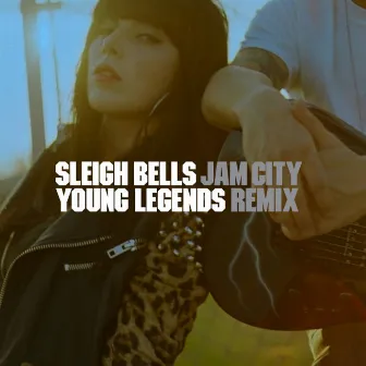 Young Legends (Jam City Mix) by Sleigh Bells