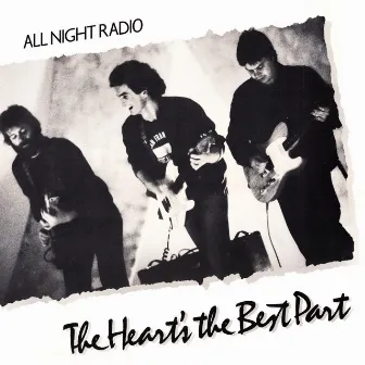 The Heart's the Best Part by All Night Radio