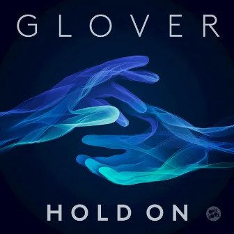 Hold On (Radio Edit) by Glover