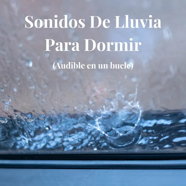 Sonidos de Lluvia para Dormir