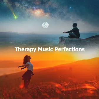 Therapy Music Perfections by Therapy Music Sanctuary