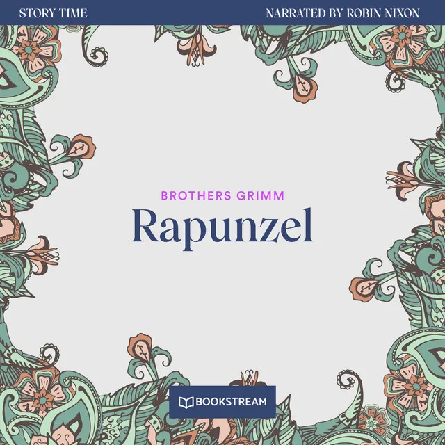 Rapunzel [Story Time, Episode 20 (Unabridged)]