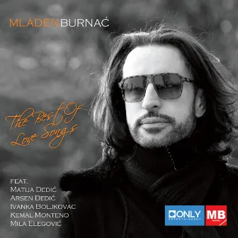 The Best of Love Songs by Mladen Burnać