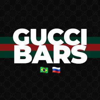 Gucci Bars by 03 Noxio