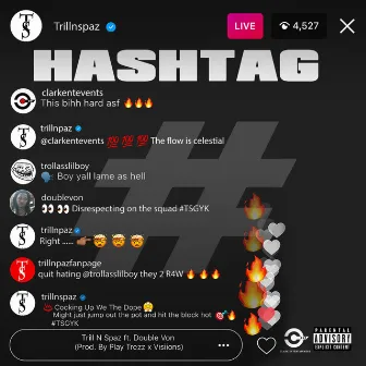 Hashtag by Trill N Spaz