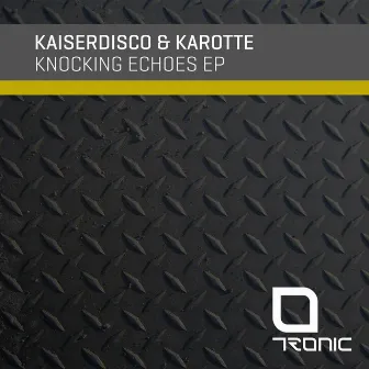 Knocking Echoes EP by Karotte