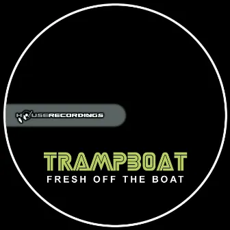 Fresh Off The Boat by Trampboat