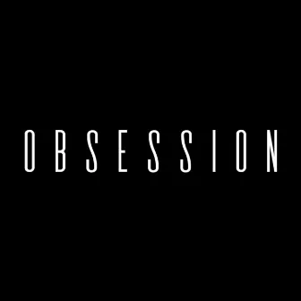 Obsession by The Xi