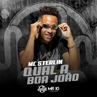 Qual a boa João by Mc Sterlin