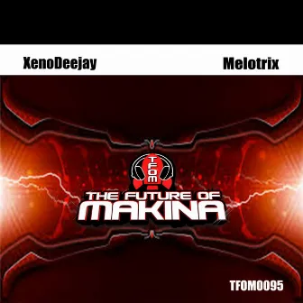 Melotrix by Xeno Deejay