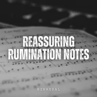 Binaural: Reassuring Rumination Notes by Upbeat Instrumental Music