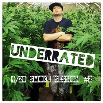 Smoke Session, Vol. 2 by Underrated