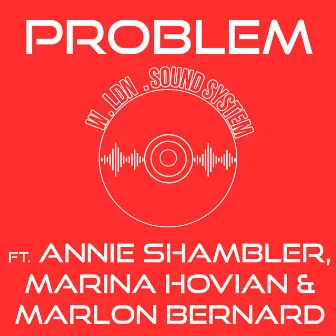 Problem by W.LDN.SOUNDSYSTEM